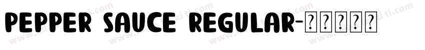 Pepper Sauce Regular字体转换